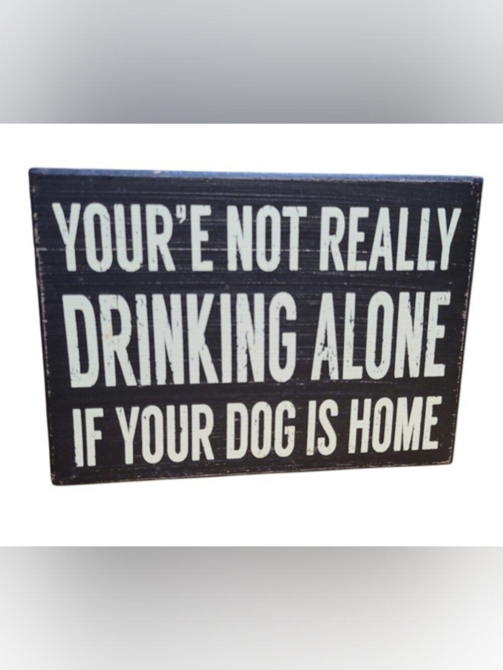 Funny Home DECOR SIGN/Dog Lover/Bar